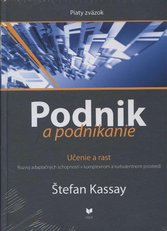 Kniha: Podnik a podnikanie (Piaty zväzok) - Štefan Kassay