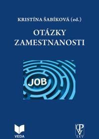 Kniha: Otázky zamestnanosti - Kristína Šabíková