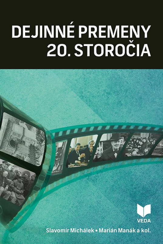 Kniha: Dejinné premeny 20. storočia - Slavomír Michálek