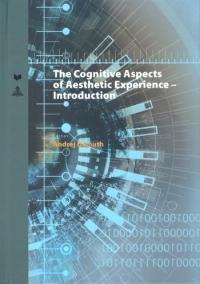 The Cognitive Aspects of Aesthetic Experience - Introduction