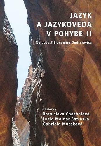 Kniha: Jazyk a jazykoveda v pohybe II - Bronislava Chocholová
