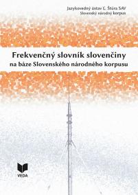 Frekvenčný slovník slovenčiny na báze Slovenského národného korpusu