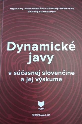 Kniha: Dynamické javy v súčasnej slovenčine a jej výskume - Mária Šimková