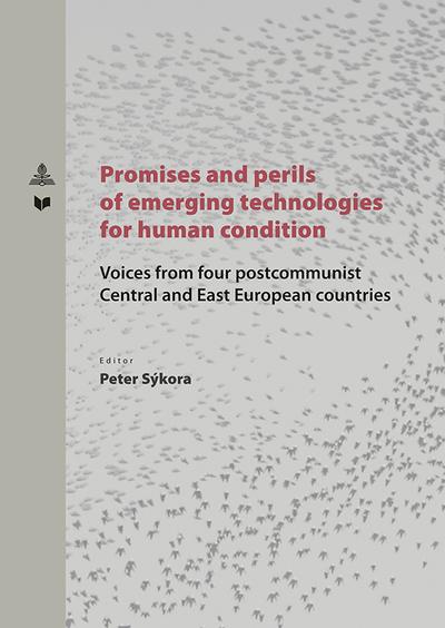 Kniha: Promises and perlis of emerging technologies for human condition - Peter Sýkora