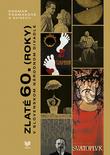 Kniha: Zlaté 60. (roky) v slovenskom národnom divadle - Dagmar Podmaková a kolektív