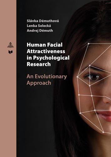 Kniha: Human Facial Attractiveness in Psychological Research - Andrej Démuth