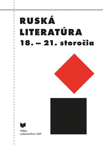 Kniha: Ruská literatúra 18. - 21. storočia - Kolektív autorov