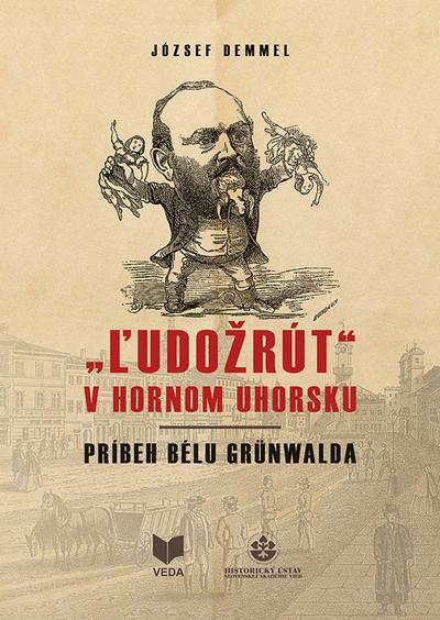 Kniha: ĽUDOŽRÚT v Hornom Uhorsku - József Demmel