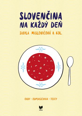 Kniha: Slovenčina na každý deň - Sibyla Mislovičová a kolektív