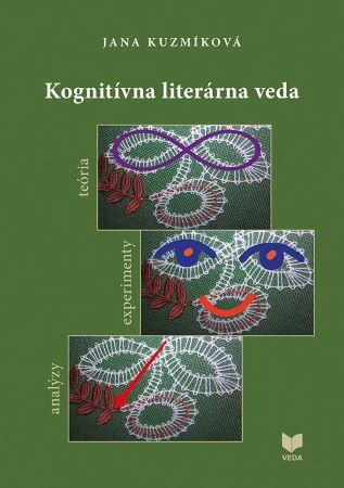 Kniha: Kognitívna literárna veda - Jana Kuzmíková