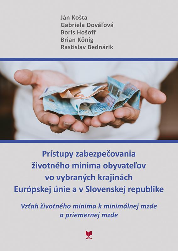 Kniha: Prístupy zabezpečovania životného minima obyvateľov vo vybraných krajinách Európskej únie a v Sloven - Ján Košta
