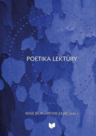 Kniha: Poetika Lektúry - René Bílik