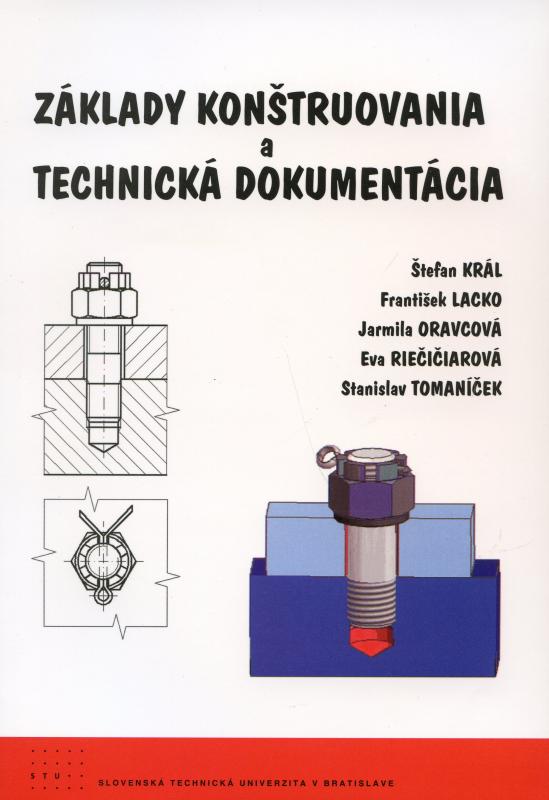 Kniha: Základy konštruovania a technická dokumentácia - Štefan Král