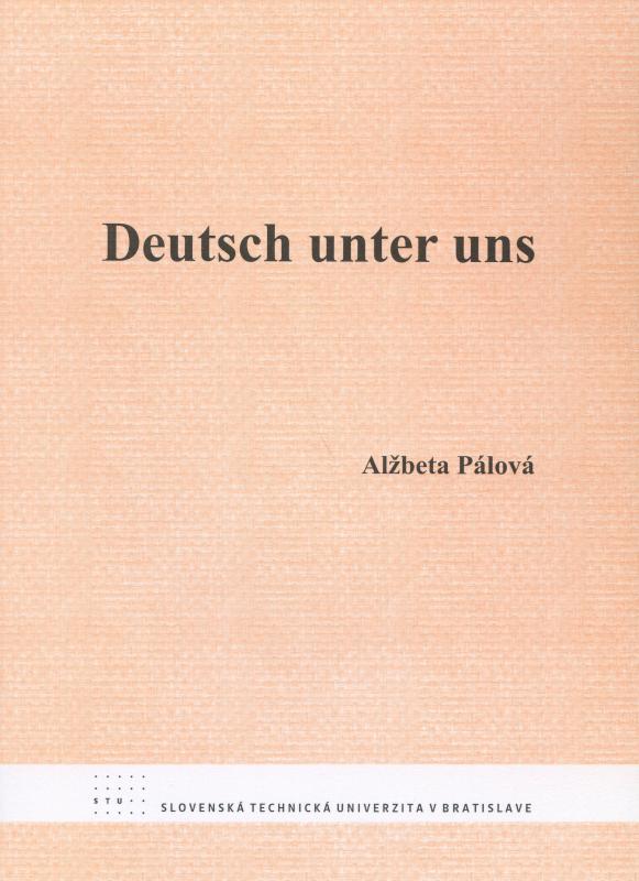 Kniha: Deutsch unter uns - A. Pálová