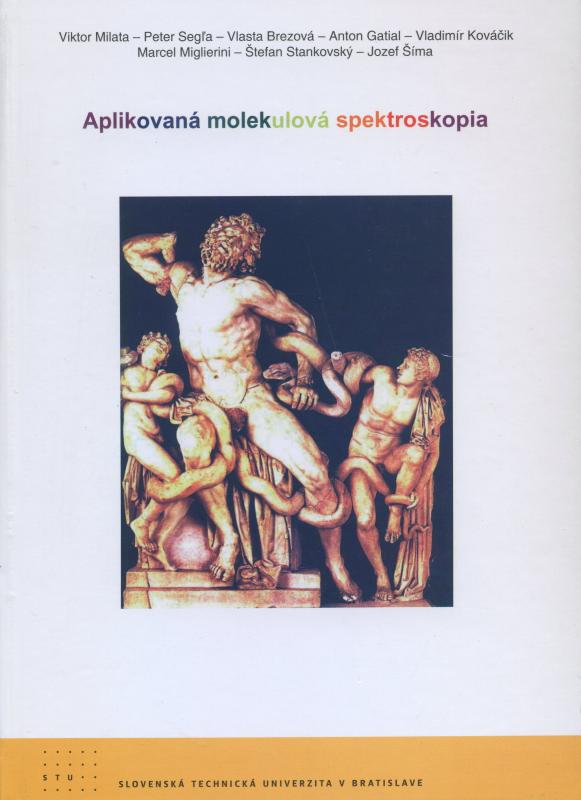 Kniha: Aplikovaná molekulová spektroskopia - Vikto Milata