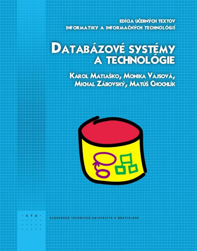 Kniha: Databázové systémy a technológie - Karol Matiaško