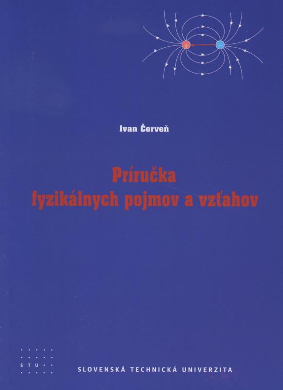 Kniha: Príručka fyzikálnych pojmov a vzťahov - Ivan Červeň