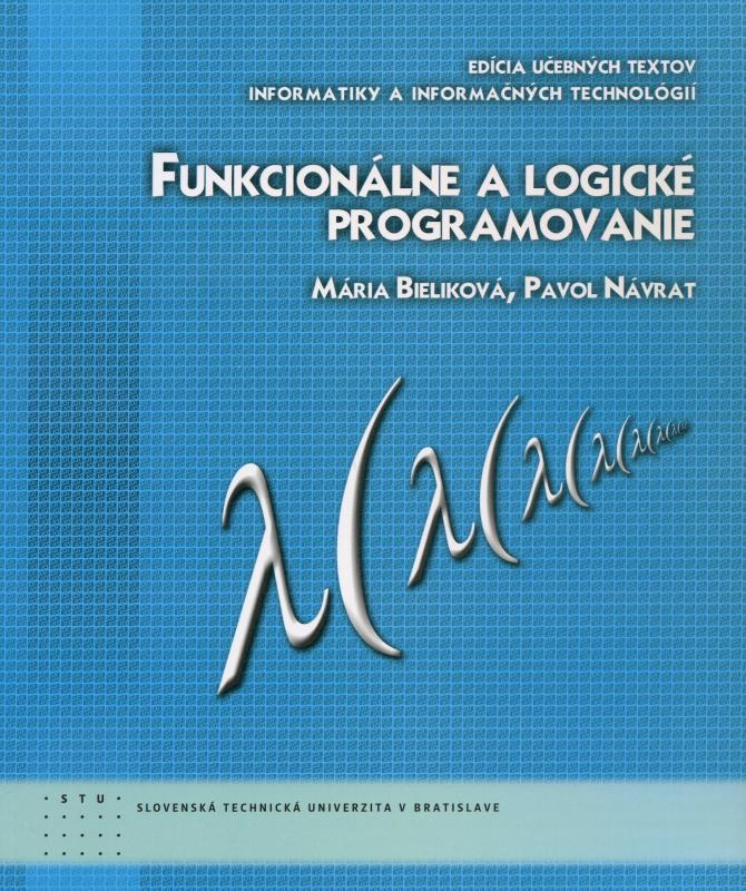 Kniha: Funkcionálne a logické programovanie - Mária Bieliková