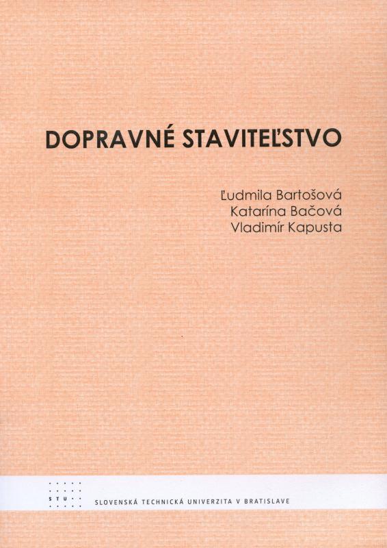 Kniha: Dopravné staviteľstvo - Ľudmila Bartošová