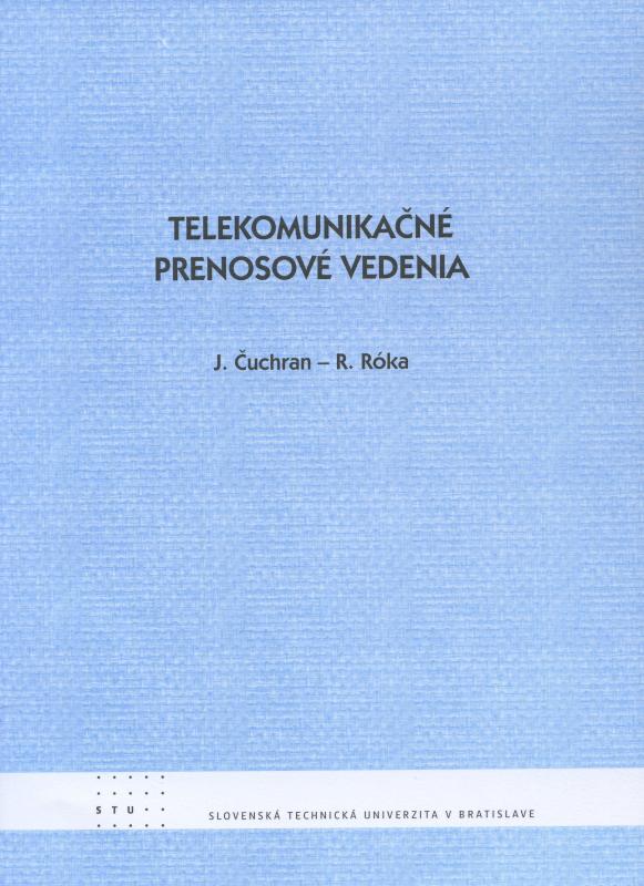 Kniha: Telekomunikačné prenosové vedenia - J. Čuchran