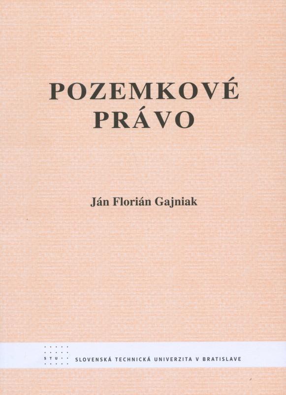 Kniha: Pozemkové právo - Ján Florián Gajniak