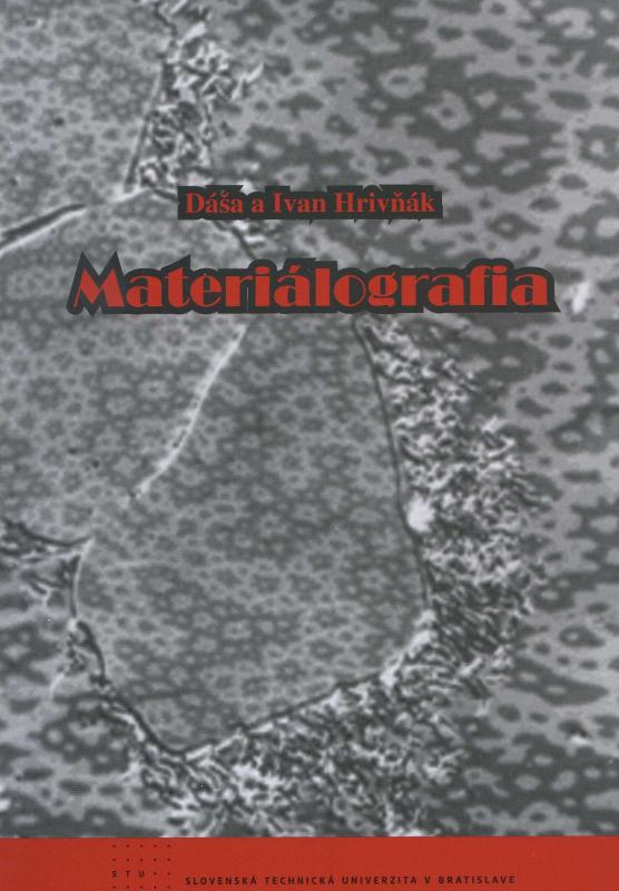 Kniha: Materiálografia - Dáša a Ivan Hrivňák