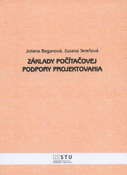 Kniha: Základy počítačovej podpory projektovania - Juliana Beganová