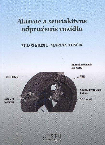 Kniha: Aktívne a semiaktívne odpruženie vozidla - Miloš Musil