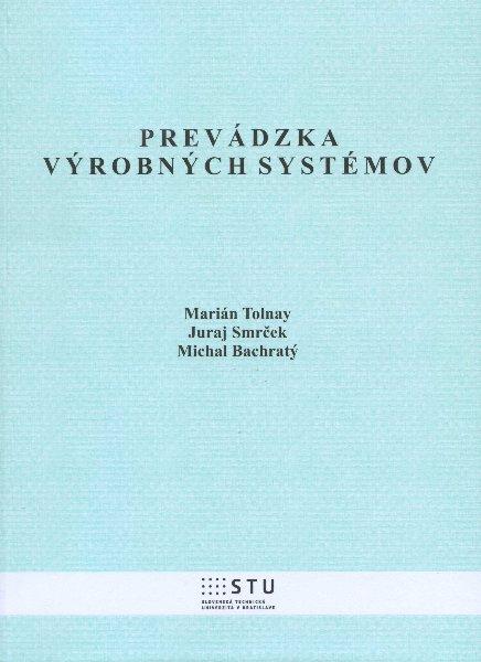 Kniha: Prevádzka výrobných systémov - Marián Tolnay