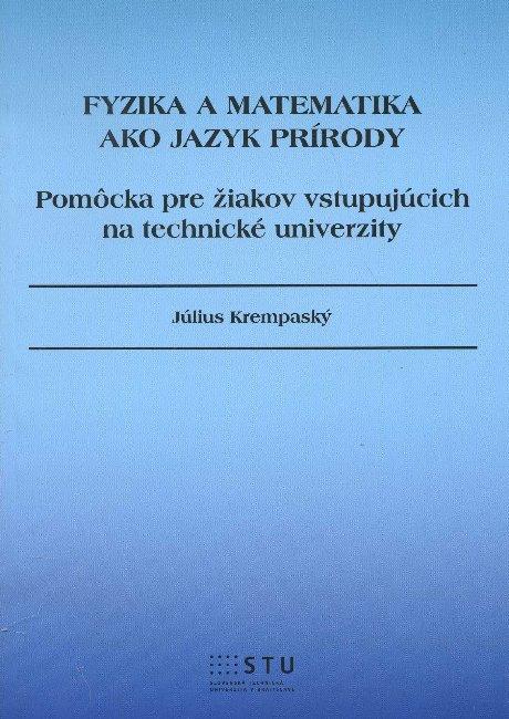Kniha: Fyzika a matematika ako jazyk prírody - Július Krempaský