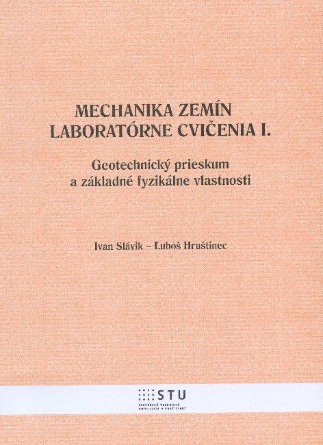 Kniha: Mechanika zemín - laboratórne cvičenia I. - Ivan Slávin