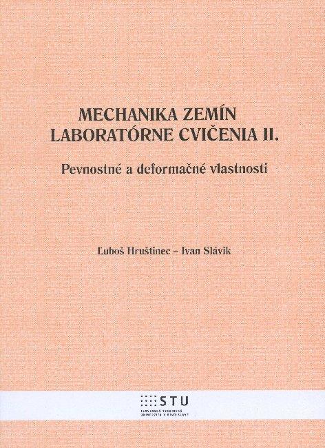 Kniha: Mechanika zemín - laboratórne cvičenia II. - Ľuboš Hruštinec