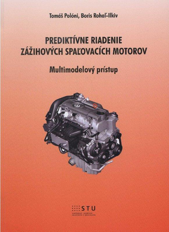 Kniha: Prediktívne riadenie zážihových spaľovacích motorov - Tomáš Polóni