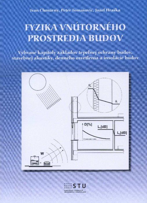 Kniha: Fyzika vnútorného prostredia budov - Ivan Chmúrny