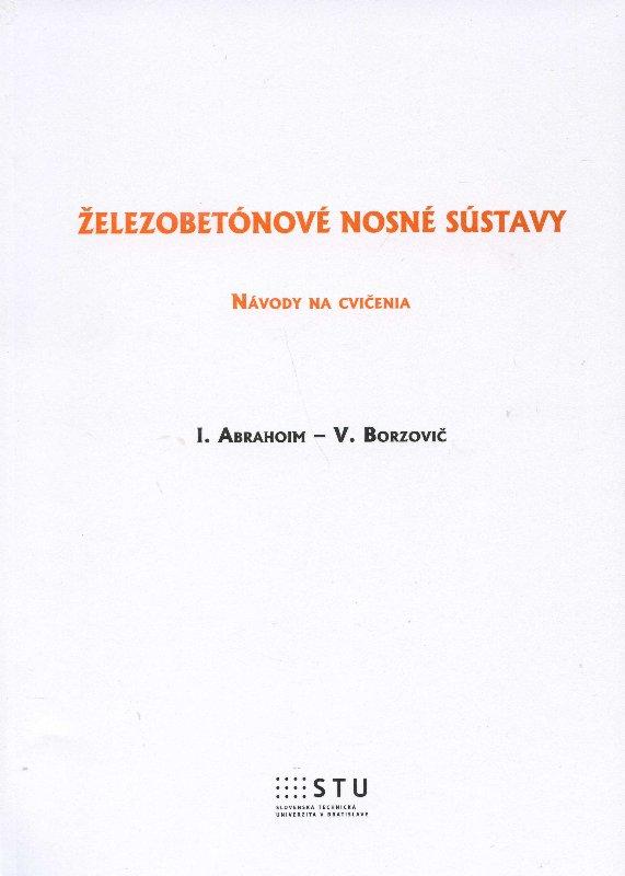 Kniha: Železobetónové nosné sústavy - I. Abrahoim