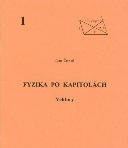 Kniha: Fyzika po kapitolách 1 - Ivan Červeň