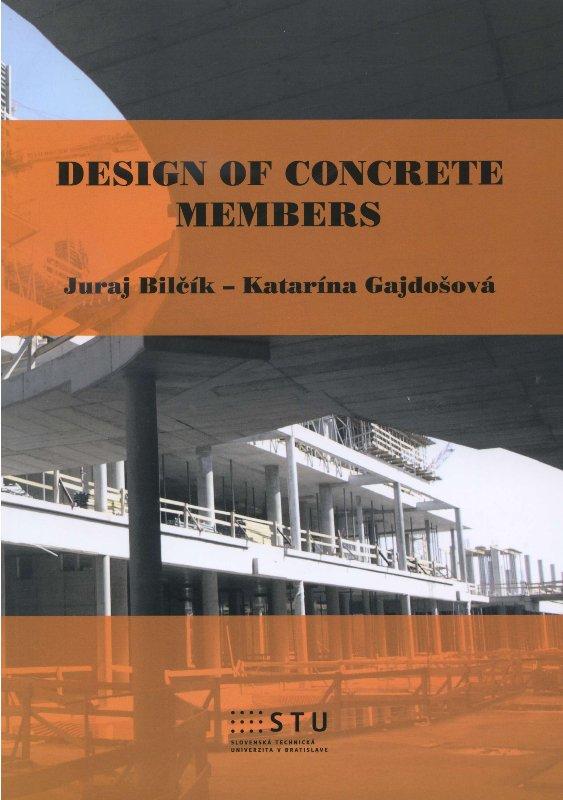 Kniha: Design of Concrete Members - Juraj Bilčík