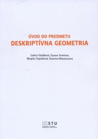 Úvod do predmetu Deskriprívna geometria