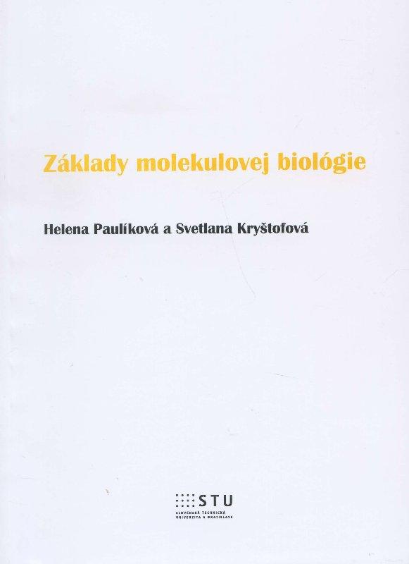 Kniha: Základy molekulovej biológie - Helena Paulíková