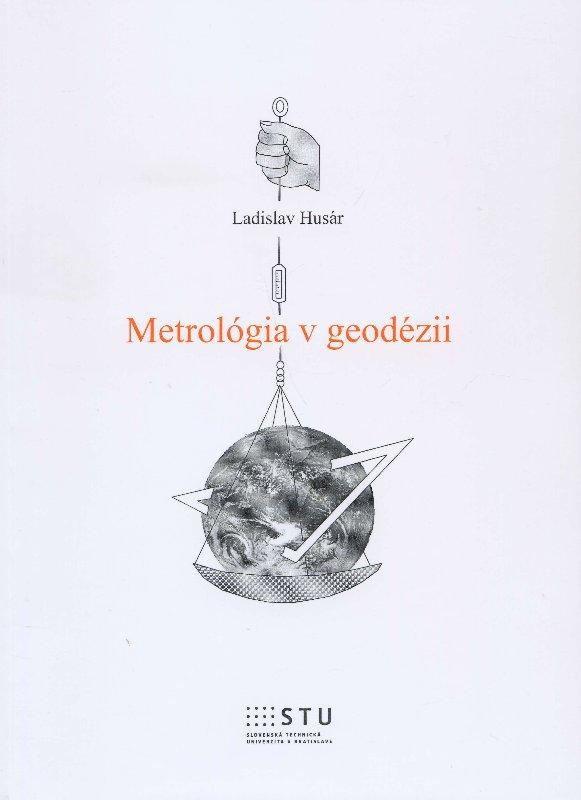 Kniha: Metrológia v geodézii - Ladislav Husár