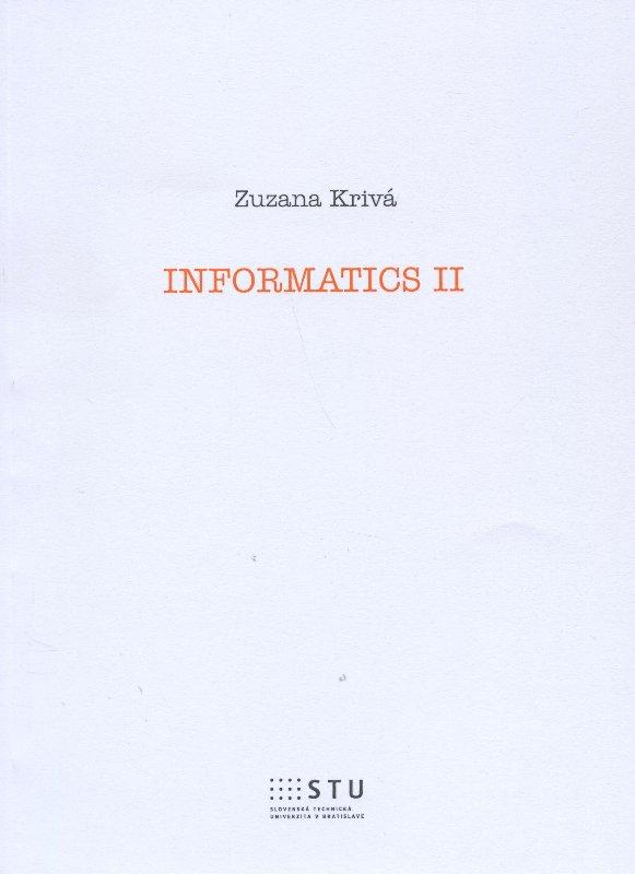 Kniha: Informatika II - Zuzana Krivá