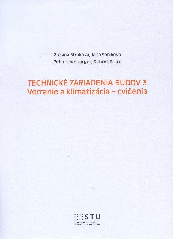 Kniha: Technické zariadenia budov 3 - Zuzana Straková