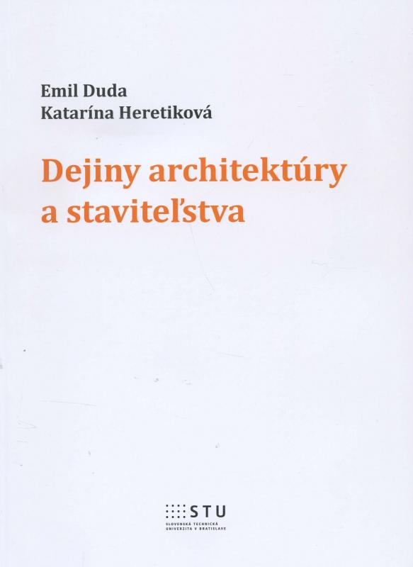 Kniha: Dejiny architektúry a staviteľstva - Emil Duda