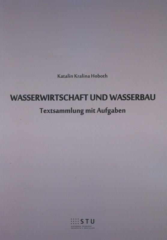Kniha: Wasserwirtschaft und wasserbau - Katalin Kralina Hoboth