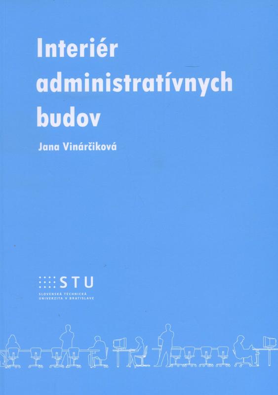 Kniha: Interiér administratívnych budov - Jana Vinárčiková