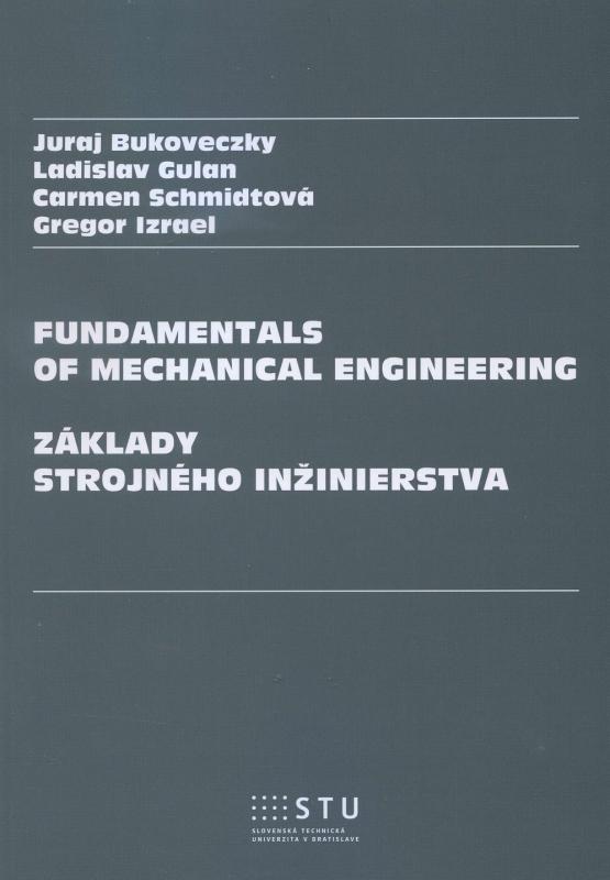 Kniha: Fundamentals of Mechanical Engineering - Juraj Bukoveczky