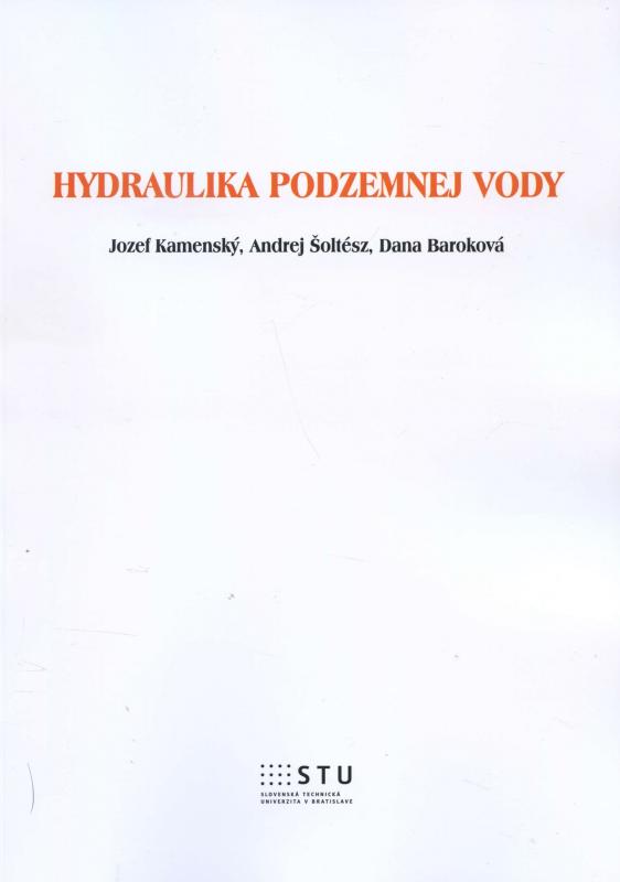 Kniha: Hydraulika podzemnej vody - Jozef Kamenský