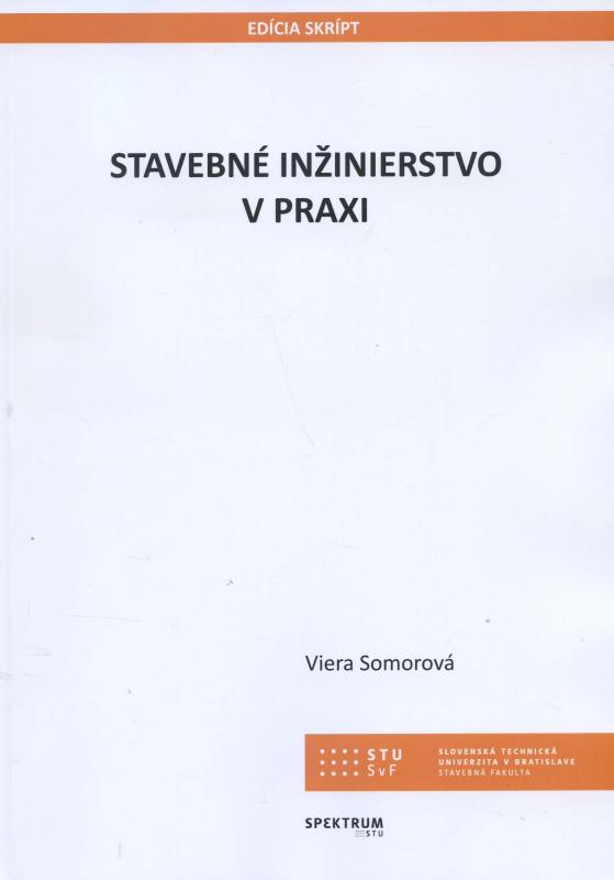 Kniha: Stavebné inžinierstvo v praxi - Viera Somorová