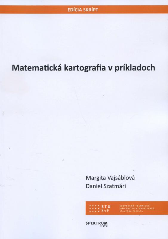 Kniha: Matematická kartografia v príkladoch - Margita Vajsáblová