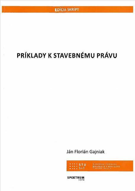 Kniha: Príklady k stavebnému právu - Ján Florián Gajniak